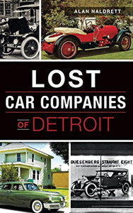 Lost Car Companies Of Detroit