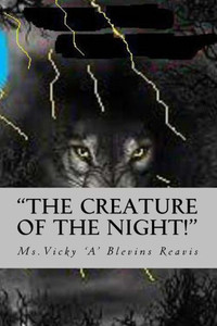 ""The Creature of the Night!"": ""By The light of a Blue Moon, Danger Prowls and Desire is Inleashed After Dark, Everything Changes...?""