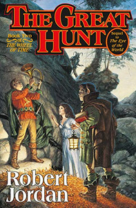The Great Hunt (The Wheel Of Time, Book 2) (Wheel Of Time, 2)