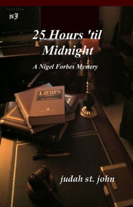 25 Hours 'til Midnight: A Nigel Forbes Mystery
