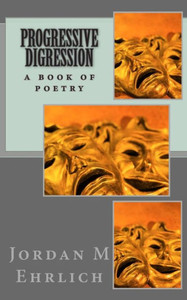 Progressive Digression: A Book of Poetry