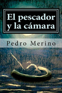 El pescador y la camara: cuentos