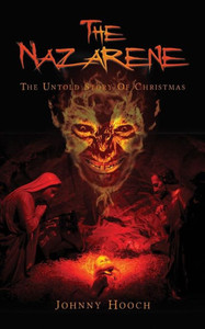 The Nazarene: The Untold Story Of Christmas