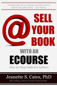 Sell Your Book With An Ecourse: Step-By-Step Guide For Authors