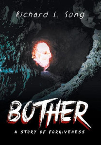 Bother: A Story of Forgiveness