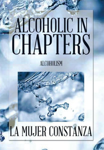 Alcoholic in Chapters: Alcoholism