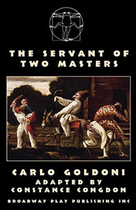 The Servant of Two Masters The Servant of Two Masters