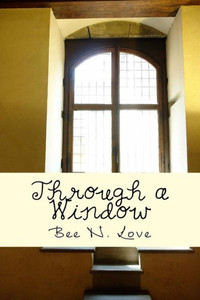 Through A Window: A Short Story Collection