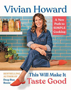 This Will Make It Taste Good: A New Path To Simple Cooking
