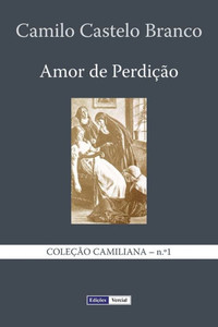 Amor de Perdição: Memórias duma Família