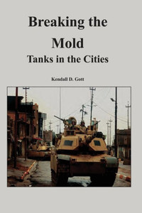 Breaking the Mold: Tanks in the Cities