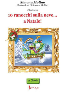 10 ranocchi sulla neve...a Natale!