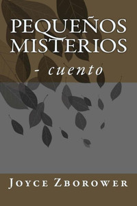 PequeÃ±os Misterios: - cuento