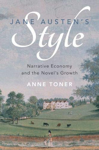 Jane Austen's Style: Narrative Economy and the Novel's Growth Jane Austen's Style: Narrative Economy and the Novel's Growth