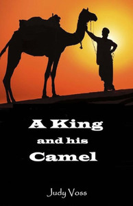 A King and His Camel: In Search of the Messiah