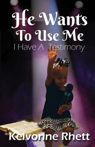 He Wants To Use Me: I Have A Testimony