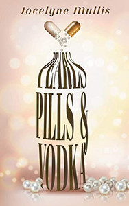Pearls, Pills and Vodka Pearls, Pills and Vodka