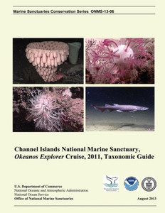 Taxonomic Guide: Channel Islands National Marine Sanctuary, Okeanos Explorer Cruise, 2011