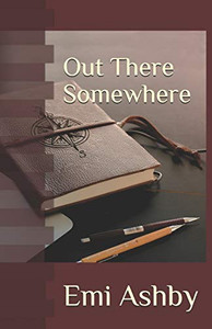 Out There Somewhere (Finding Where)