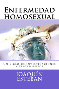 Enfermedad homosexual: Un siglo de investigaciones y tratamientos