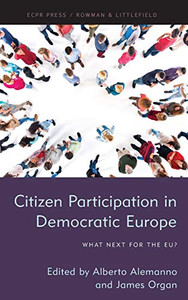 Citizen Participation In Democratic Europe: What Next For The Eu? Citizen Participation In Democratic Europe: What Next For The Eu?