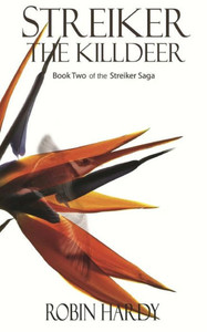 Streiker: The Killdeer: Book Two of the Streiker Saga