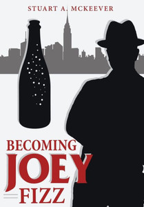 Becoming Joey Fizz