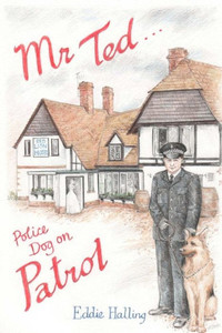 Mr Ted: Police Dog On Patrol