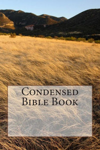 Condensed Bible Book: Condensed Books of the Bible