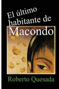 El Ãºltimo habitante de Macondo