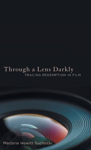 Through a Lens Darkly: Tracing Redemption in Film