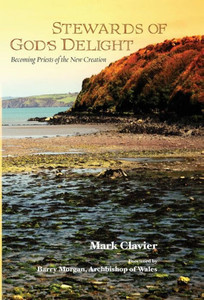 Stewards of God's Delight: Becoming Priests of the New Creation