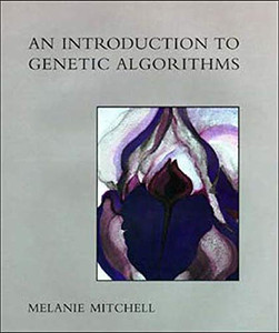 An Introduction To Genetic Algorithms (Complex Adaptive Systems) An Introduction To Genetic Algorithms (Complex Adaptive Systems)