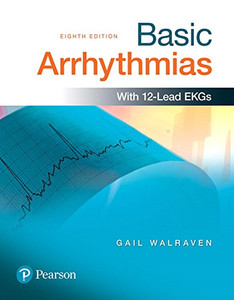 Basic Arrhythmias (8th Edition) Basic Arrhythmias (8th Edition)