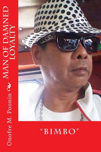 Man of Damned Loyalty: ""Bimbo""