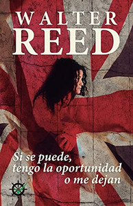 Si Se Puede, Tengo La Oportunidad O Me Dejan (Spanish Edition)