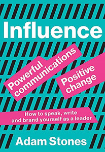 Influence: Powerful Communications, Positive Change