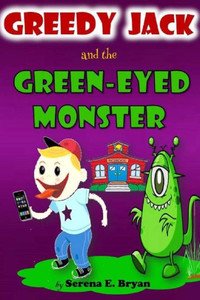 GreedyJack and the Green Eyed Monster: Jack the Green eyed Friend