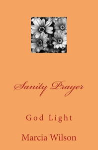 Sanity Prayer: God Light