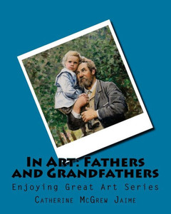 In Art: Fathers and Grandfathers