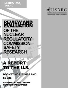 Review and Evaluation of the Nuclear Regulatory Commission Safety Research Program: A Report to the U.S. Nuclear Regulatory Commission