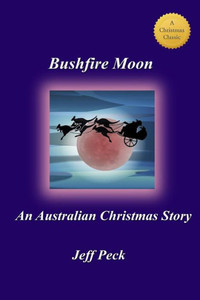 Bushfire Moon: An Australian Christmas Story