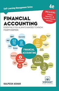 Financial Accounting Essentials You Always Wanted To Know: 4Th Edition (Self-Learning Management Series)