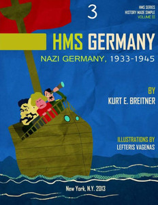 Nazi Germany 1933 - 1945: History Made Simple Series