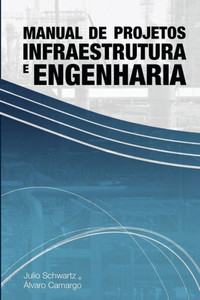 Manual de Projetos de Infraestrutura e Engenharia