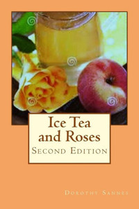Ice Tea and Roses