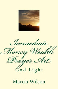 Immediate Money Wealth Prayer Art: God Light