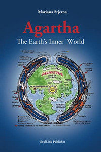 Agartha: The Earth Inner World Agartha: The Earth Inner World