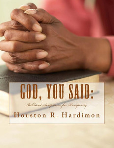 God, You Said: Biblical Scriptures for Prosperity