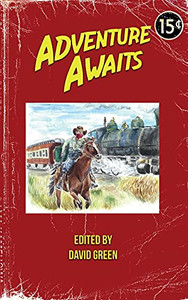 Adventure Awaits: Volume 1 Adventure Awaits: Volume 1
